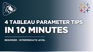 4 Tableau Parameter Tips to Improve Your Dashboards (Beginner–Intermediate)