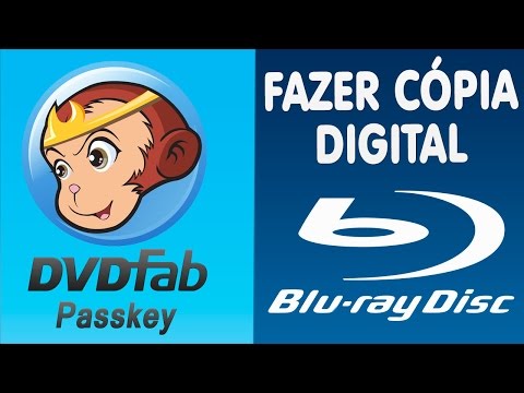 Como Fazer Uma Cópia Digital de um Blu-ray [DVDFab Passkey]