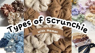 Types of Scrunchie with Name | Different Types of Hair Scrunchies