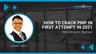 How to crack PMP in First Attempt in 2021 | ProThoughts Webinar