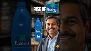Rise of Parachute Oil. #buisnessmind #business #shorts #parachuteoil
