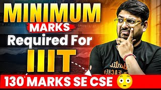 Minimum Marks Required for IIIT🔥 |  Cutoff for TIER 1, TIER 2, TIER 3 IIIT | Harsh Sir