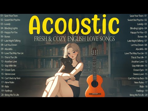 Fresh & Cozy Acoustic Music 2025 New Songs with Lyrics 2025 for Gentle Mornings