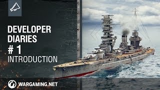 Developer Diaries World of Warships. Part 1. Introduction [NA]