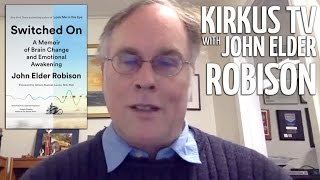 Kirkus TV Interview with Bestselling Author John Elder Robison