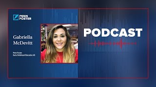 Penn Foster Podcast: Meet Early Childhood Education Graduate Gabriella McDevitt