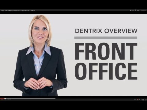 Thrive and Grow with Dentrix: Office Productivity and Efficiency