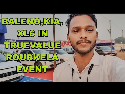 BALENO,KIA,XL6 IN TRUE VALUE ROURKELA EVENT @IRK_vlogs