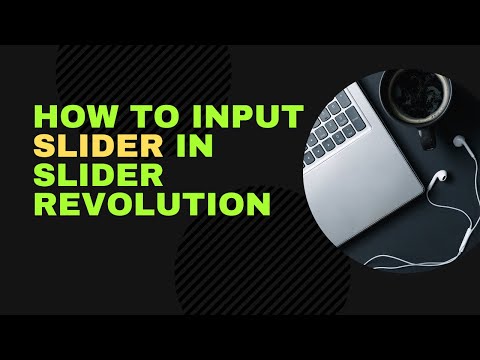 How To Input Slider In Slider revolution 2021