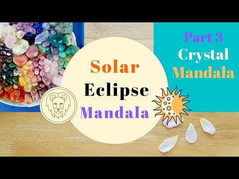 Gorgeous Crystals - Solar Eclipse Crystal Mandala - Part 3