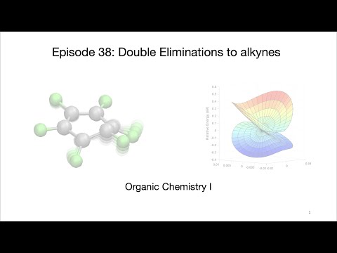 Episode 38 Double Elimination reactions to alkynes
