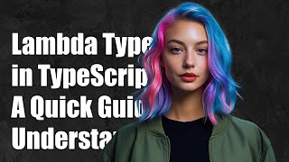 Understanding Lambda Return Types in TypeScript: A Comprehensive Guide