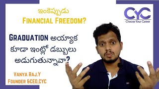 ఇంకెప్పుడు Financial Freedom   Vanya Raj CYC Guidance Pvt Ltd