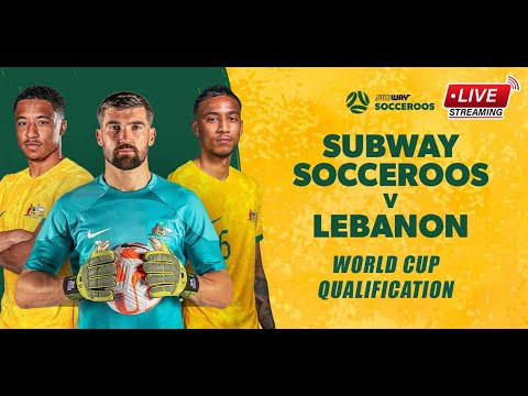 Subway Socceroos v Lebanon  Canberra  AFC 2026 World Cup Qualifier