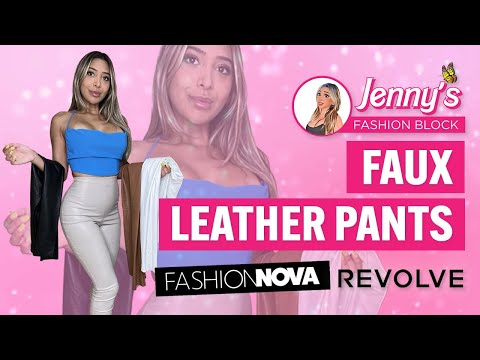 BEST LEATHER PANTS - REVOLVE LEATHER PANTS I TRY ON FASHION NOVA AND X REVOLVE LEATHER PANTS