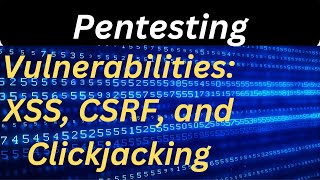 App Security Unmasked  XSS, CSRF, and Clickjacking