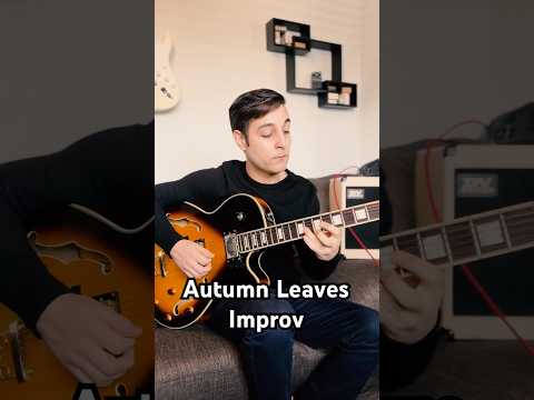 Autumn Leaves #improvisation #jazzguitar #guitarlesson #guitarcover #jazzmusic #guitartutorial