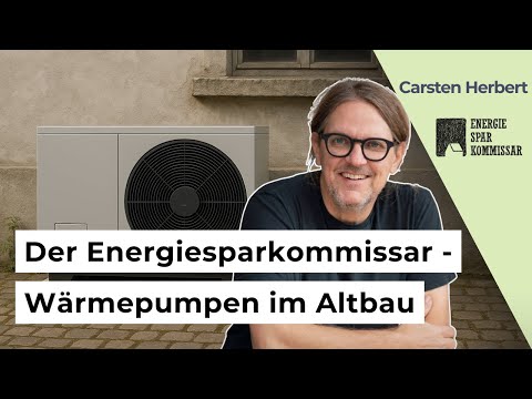 Wärmepumpe im Altbau? Was wirklich funktioniert – mit dem Energiesparkommissar!
