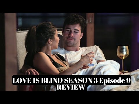 LOVE IS BLIND SEASON 3 EPISODE 9 REVIEW | Cole & Zanab DO NOT need to be together 🫣