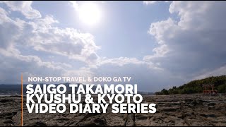 Kyushu Southern Japan Last Samurai Saigo Takamori Adventures - Part 1!