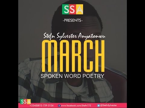 March, a Spoken Word Poetry - Stefn Sylvester Grey Cross Studios