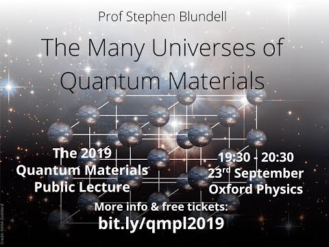 The Many Universes of Quantum Materials - 2019 Quantum Materials Public Lecture