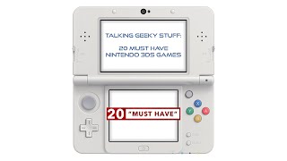 Talking Geeky Stuff: 20 Must Have Nintendo 3DS Games