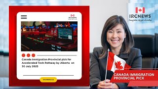 Canada Immigration Provincial pick for Accelerated Tech Pathway by Alberta  on 30 July 2025