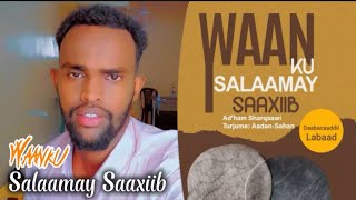 025 ~ Waanku salaamay Saaxiib | Episode 025 