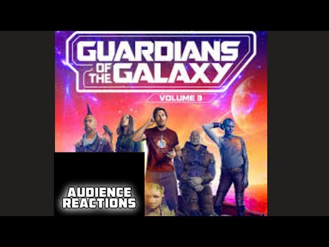 Guardians of the Galaxy VOL 3 - Audience Reaction
