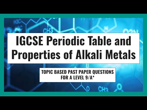 IGCSE Chemistry Past Paper Topic Questions | The Periodic Table and Properties of Alkali Metals