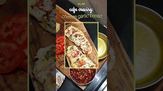 Your favourite too?🤔|Cafe mode craving ❤️|#shorts #food #garlicbread #cafevibes