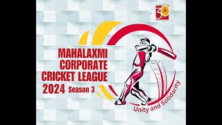 Mahalaxmi Corporate Cricket League 2024 Season 3 ||| FINAL DAY ||| KNOCKOUT STAGE