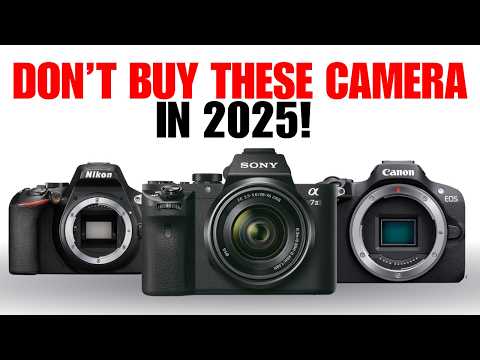 Why These 5 Popular Camera Models Are TOTAL FAILURES in 2025