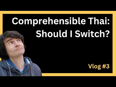 Should I Switch to the ALG / Comprehensible Thai Method? [TLV#3]