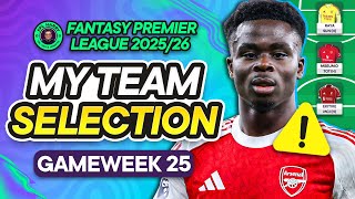 MY FPL GW25 TEAM SELECTION! 📝 Saka Replacement CONFIRMED ✅ | Fantasy Premier League Tips 2025/26