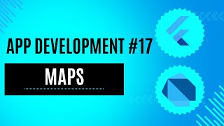 Maps | App Development #17 | Dart & Flutter | Hindi | #dart #flutter #appdevelopment