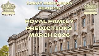Royal Family Predictions March 2026 