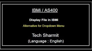 IBMi (AS400) Alternative for Dropdown menu |  Display file in IBMi |  as400 tutorial for beginners |