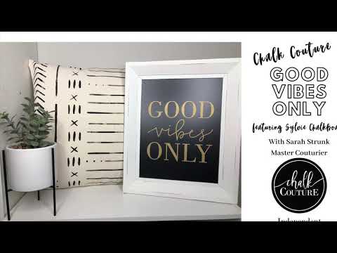 Chalk Couture- Good Vibes Only