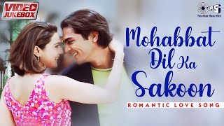 Mohabbat Dil Ka Sakoon | Romantic Love Songs | Video Jukebox | Hindi Hits @tipsofficial