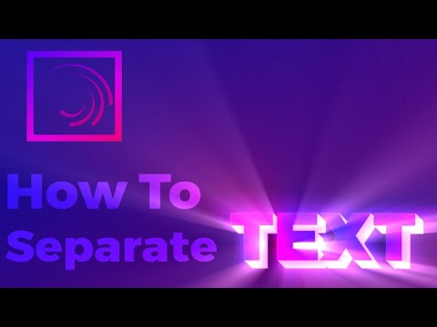 How To Separate Text | Alight Motion Tutorial