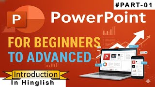 PowerPoint Introduction | Basic to Advance | Hindi / Hinglish Tutorial