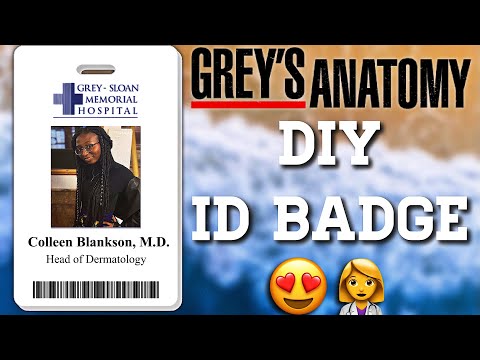 DIY GREY'S ANATOMY ID BADGE (TWO WAYS)
