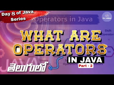 What are Operators ? || Part 2 || Day 8 of Java Series || CodeGuru