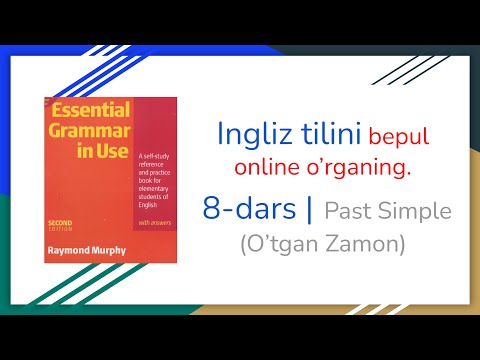 Ingliz tili darslari | 8 - dars | Past Simple | O'tgan Zamon (1)