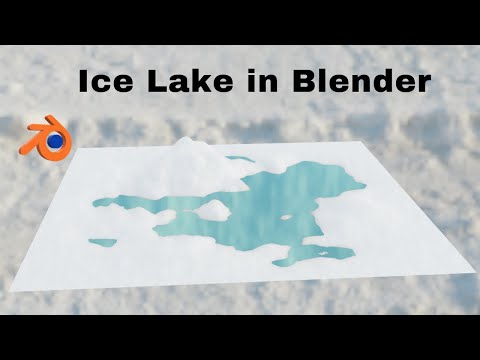 Create Ice Lake in Blender-Tutorial/3d animation/Blender/ Ice Lake in Blender.