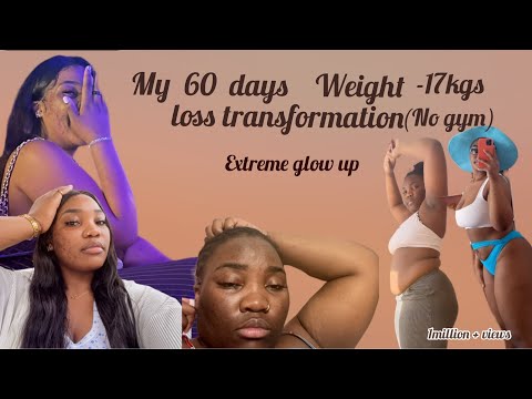 My weight loss journey |how I lost 17kg in 60 days (extreme glow up!)