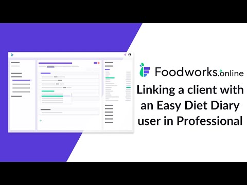 Foodworks.online Professional - Linking a client with an Easy Diet Diary user