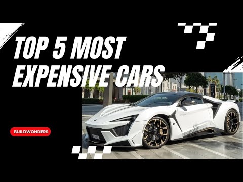 Top 5 Most Expensive Cars in 2024
